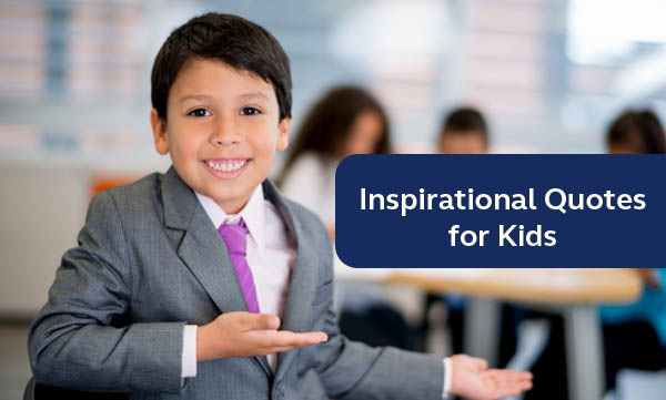 inspirational quotes for kids